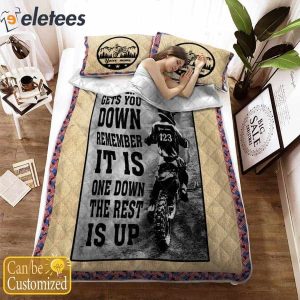 When Life Gets You Down Remember It Is One Down The Rest Is Up Bedding Set1