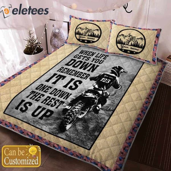 When Life Gets You Down Remember It Is One Down The Rest Is Up Bedding Set