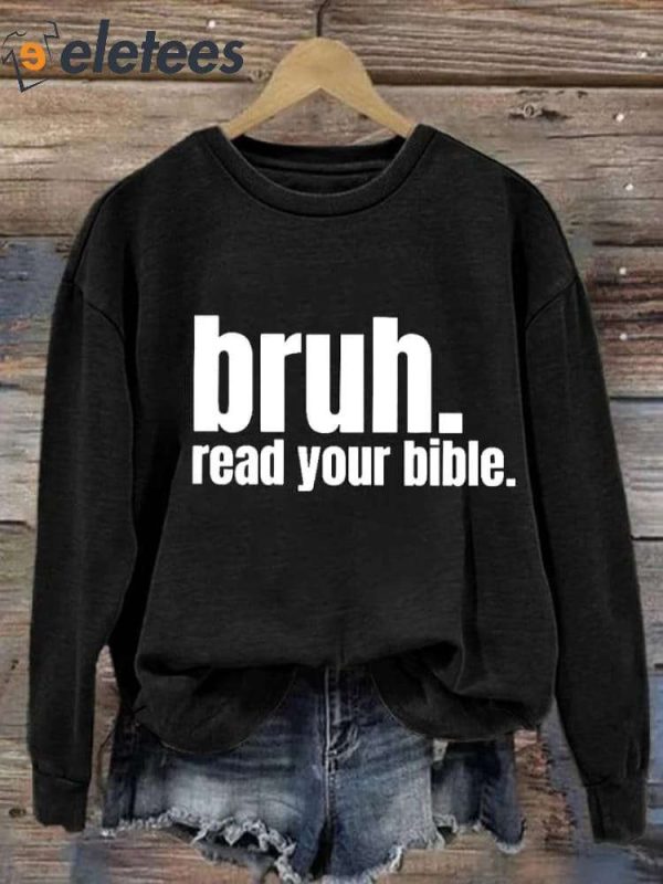 Women’s Casual Bruh Read Your Bible Printed Long Sleeve Sweatshirt