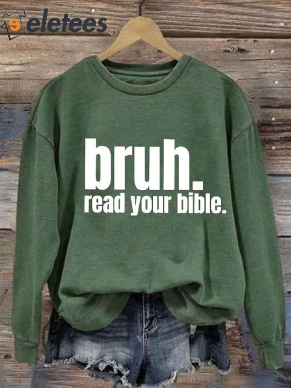 Women’s Casual Bruh Read Your Bible Printed Long Sleeve Sweatshirt