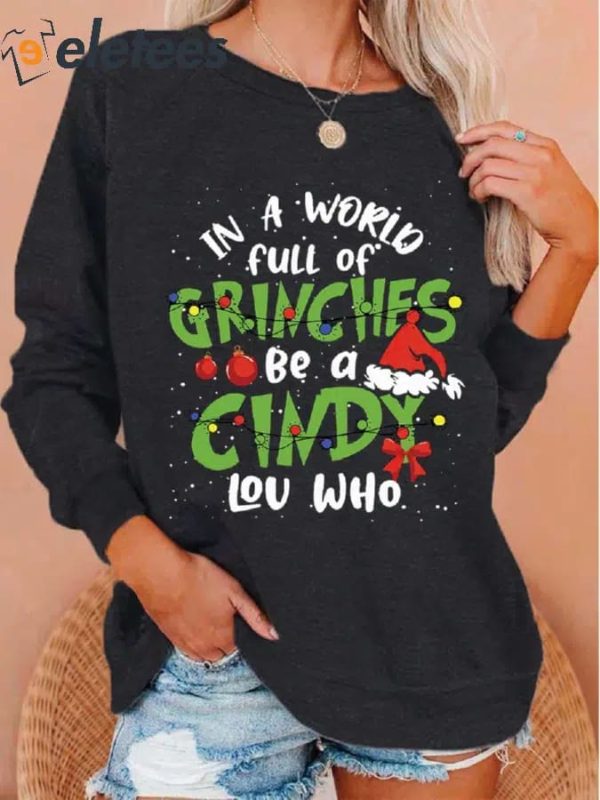 Women’s Christmas In a world full of be a Cindy Lou Who Green Monster Print Top