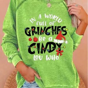 Womens Christmas In a world full of be a Cindy Lou Who Green Monster Print Top 2