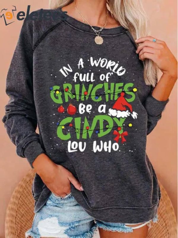 Women’s Christmas In a world full of be a Cindy Lou Who Green Monster Print Top
