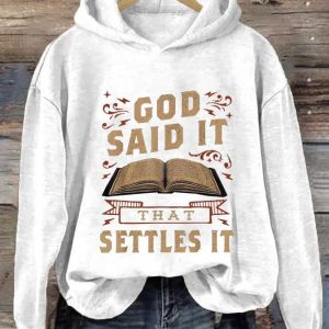 Women’s God Said It That Settles It Print Casual Sweatshirt