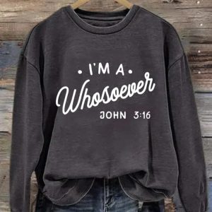 Women’s I’m A Whosoever John 3:16 Print Casual Sweatshirt