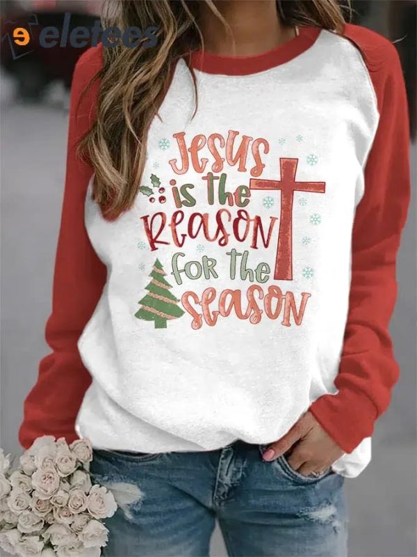 Women’s Jesus is the Reason for the Season Printed Sweatshirt
