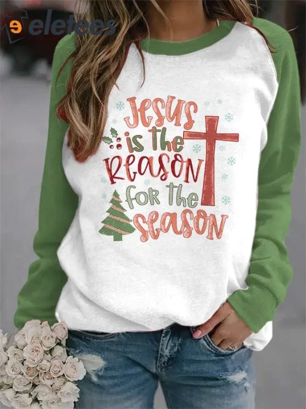 Women’s Jesus is the Reason for the Season Printed Sweatshirt