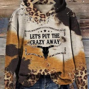 Women’s Let’s Put the Crazy Away Print Casual Hoodie