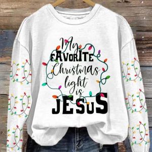 Women’s My Favorite Christmas Light Is Jesus Print Sweatshirt
