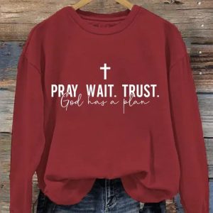 Women’s Pray Wait Trust Sweatshirt