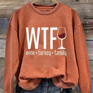 Womens WTF Wine Turkey Family Round Neck Casual Sweatshirt 1