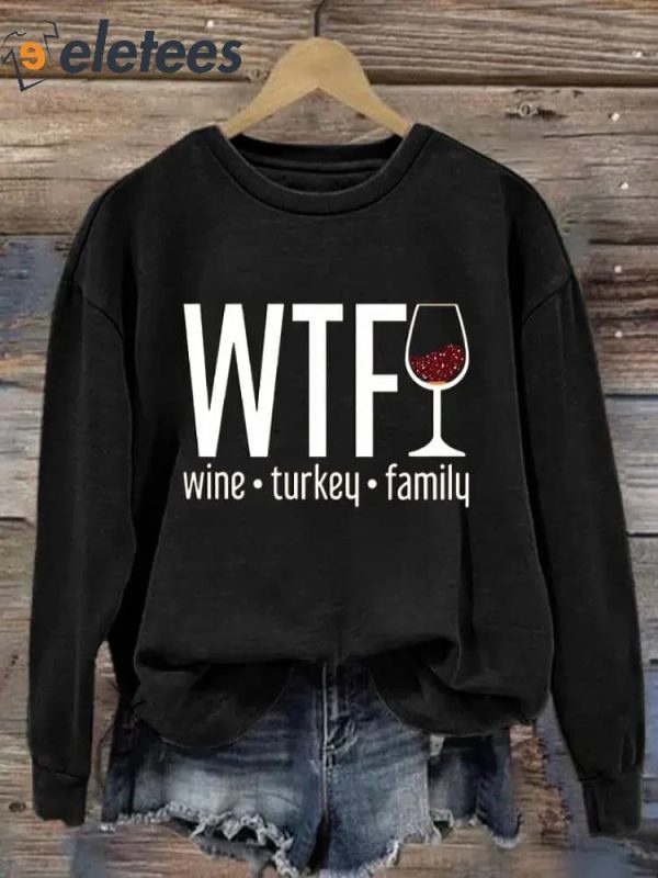 Women’s WTF Wine Turkey Family Round Neck Casual Sweatshirt