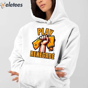 Yinzz Play Renegade Shirt 3