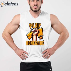 Yinzz Play Renegade Shirt 4