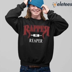 2Rapper Or Reaper Shirt