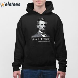 Abraham Lincoln Ass Titties Abraham Lincoln Shirt 2