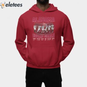 Alabama Squad Goals Shirt 2