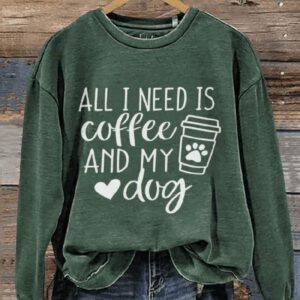 All I Need Is Coffee And My Dog Dog Lover Casual Print Sweatshirt2
