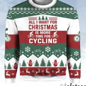 All I Want For Christmas Is Cycling Christmas Ugly Sweater 2