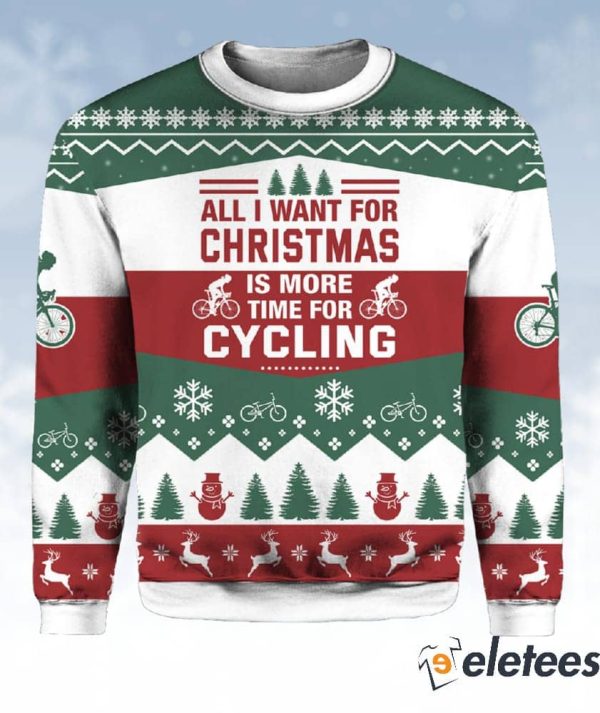 All I Want For Christmas Is Cycling Christmas Ugly Sweater