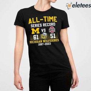 All Time Series Record Michigan vs Buckeyes 61 51 Shirt 2