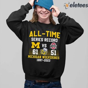 All Time Series Record Michigan vs Buckeyes 61 51 Shirt 3