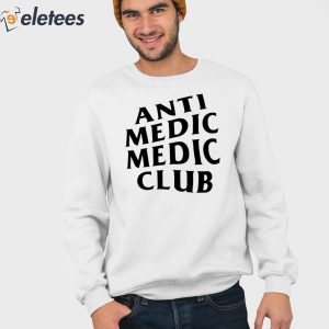 Anti Medic Medic Club Shirt 3