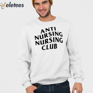 Anti Nursing Nursing Club Shirt 3