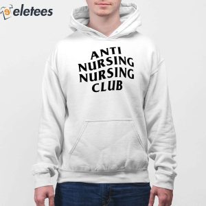 Anti Nursing Nursing Club Shirt 4