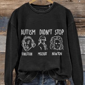 Autism Didn’t Stop Autism Awareness Casual Print Sweatshirt
