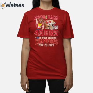 Back To Back 49ers NFC West Division Champions 2022 2023 Shirt 3