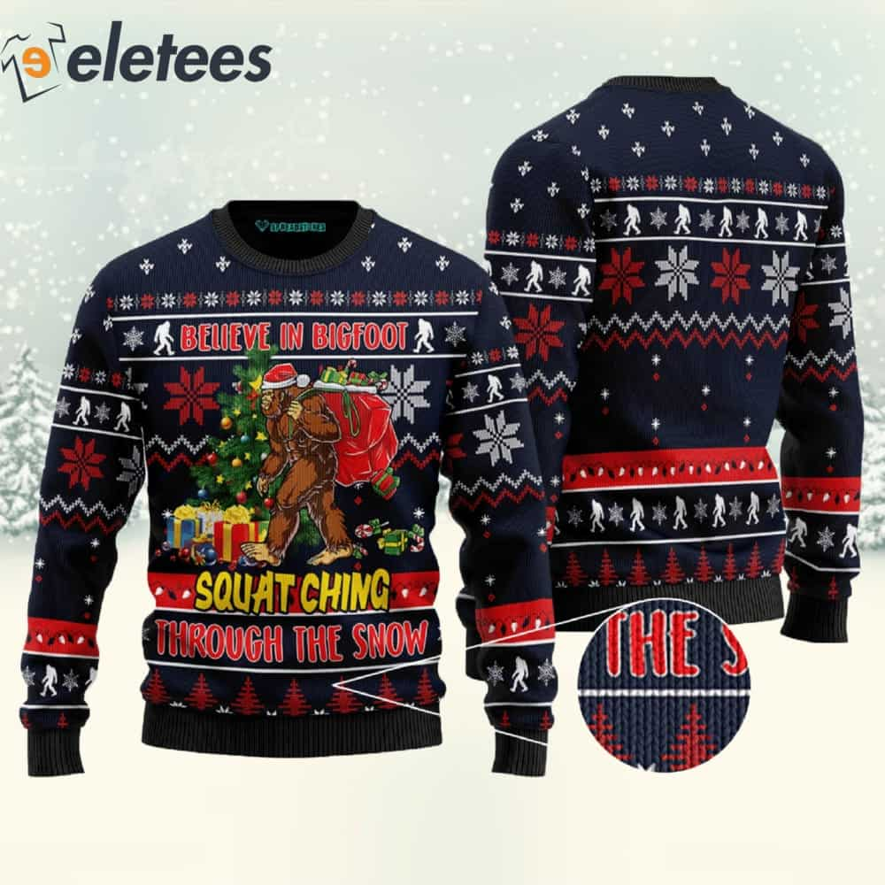 Believe In Bigfoot Squatching Through The Snow Ugly Christmas Sweater