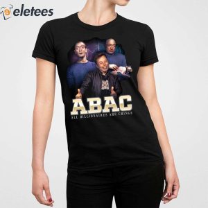 Bill Gates Elon Musk Jeff Bezos Abac All Billionaires Are Cringe Shirt 4