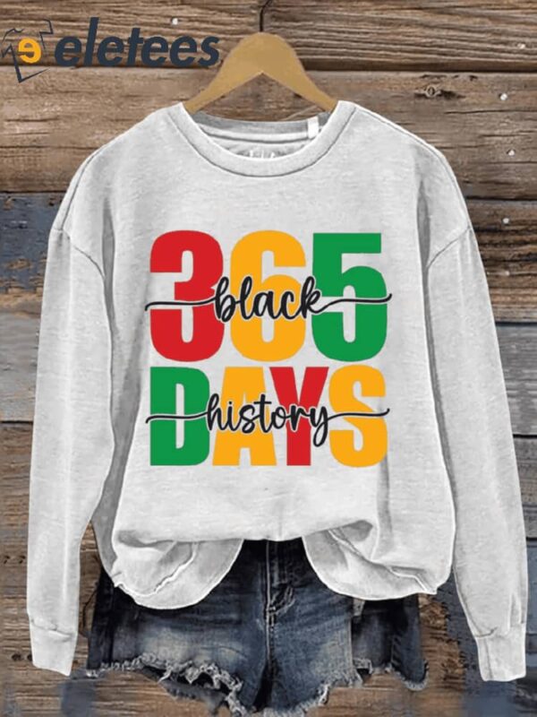 Black History 365 Days Black History Month Art Print Pattern Casual Sweatshirt