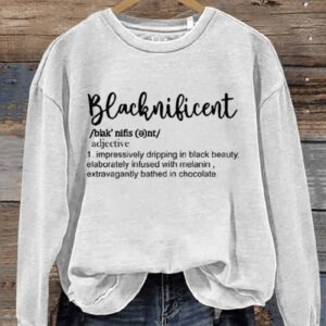 Blacknificent Definition Black History Month Art Print Pattern Casual Sweatshirt1