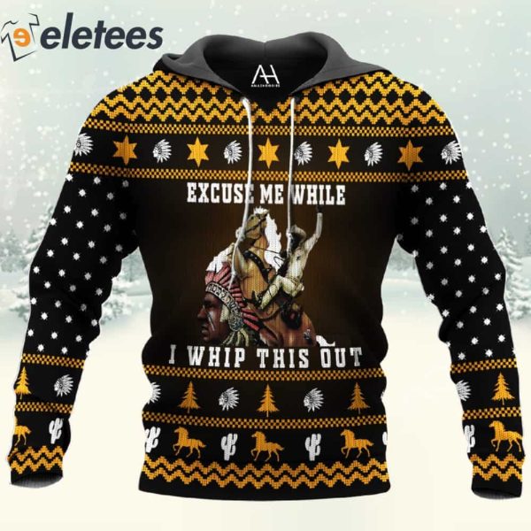 Blazing Saddles Excuse Me While I Whip This Out 3D Christmas Sweatshirt