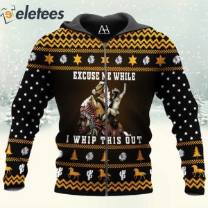 Blazing Saddles Excuse Me While I Whip This Out 3D Christmas Sweatshirt 4