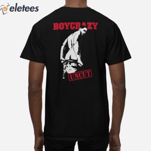 Boycrazy Uncut Shirt 5