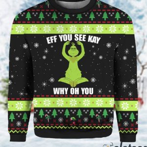 Burgerprint Endas Grnch Eff You See Kay Why Oh you Christmas Ugly Sweater 1