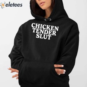 Chicken Tender Slut Shirt 2