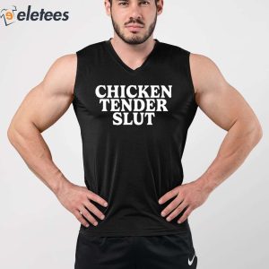 Chicken Tender Slut Shirt 3