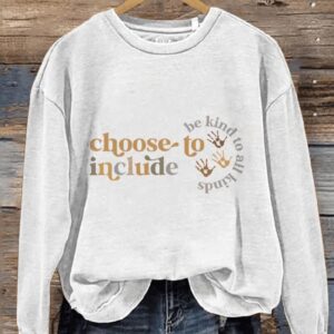 Choose To Include Sped Teacher Casual Print Sweatshirt1