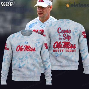 Coach Lane Kiffin Come To The Sip Ole Miss Hotty Toddy Hoodie 3