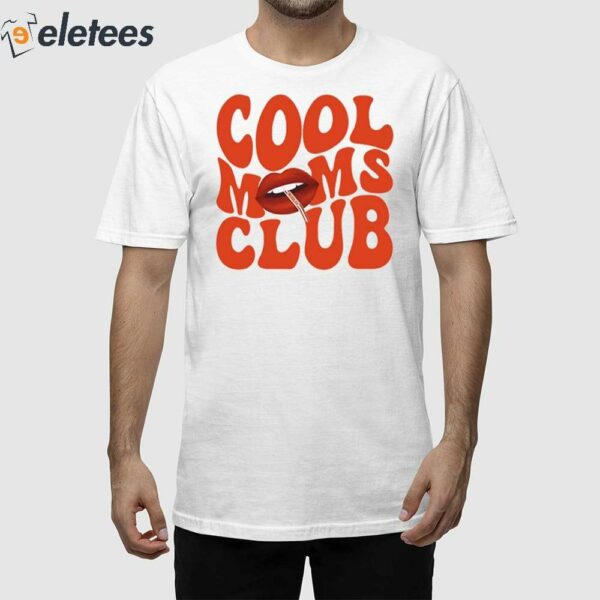 Cool Moms Club Shirt