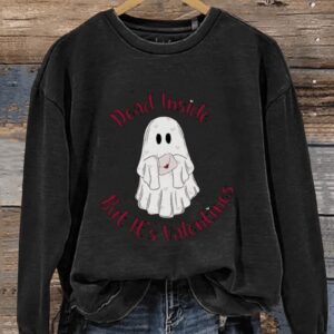 Dead Inside But Its Valentines Valentines Day Ghost Casual Print Sweatshirt