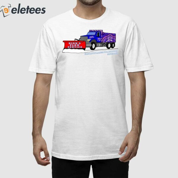 Dion’s Plow Service Clearing Lanes For Buffalo Since 2017 Shirt