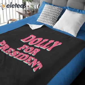 Dolly For President Parton Blankets