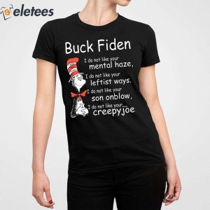 Dr Seuss Buck Fiden I Do Not Like Your Mental Haze Shirt 2