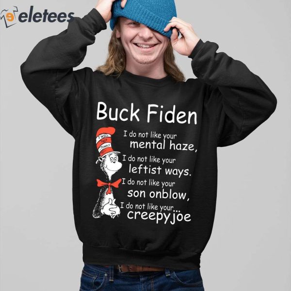 Dr Seuss Buck Fiden I Do Not Like Your Mental Haze Shirt
