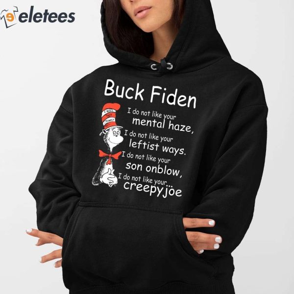 Dr Seuss Buck Fiden I Do Not Like Your Mental Haze Shirt